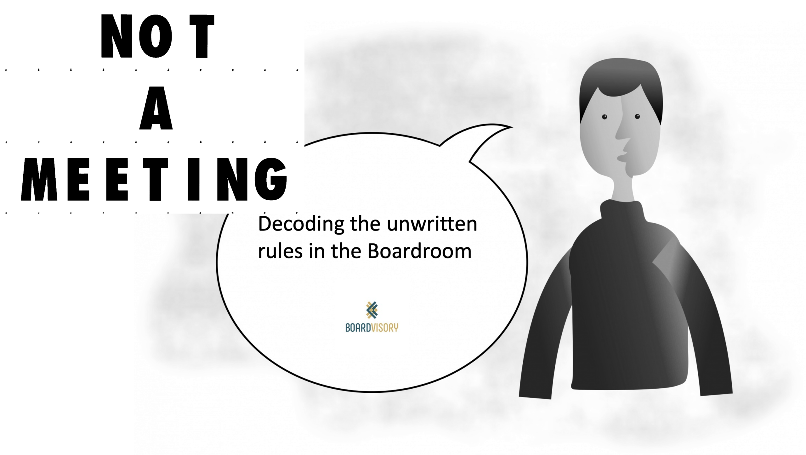 Board Leadership - Unwritten rules in the Boardroom