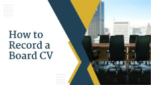 How to Record a Board CV